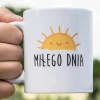 Kubek MIŁEGO DNIA zabawny prezent